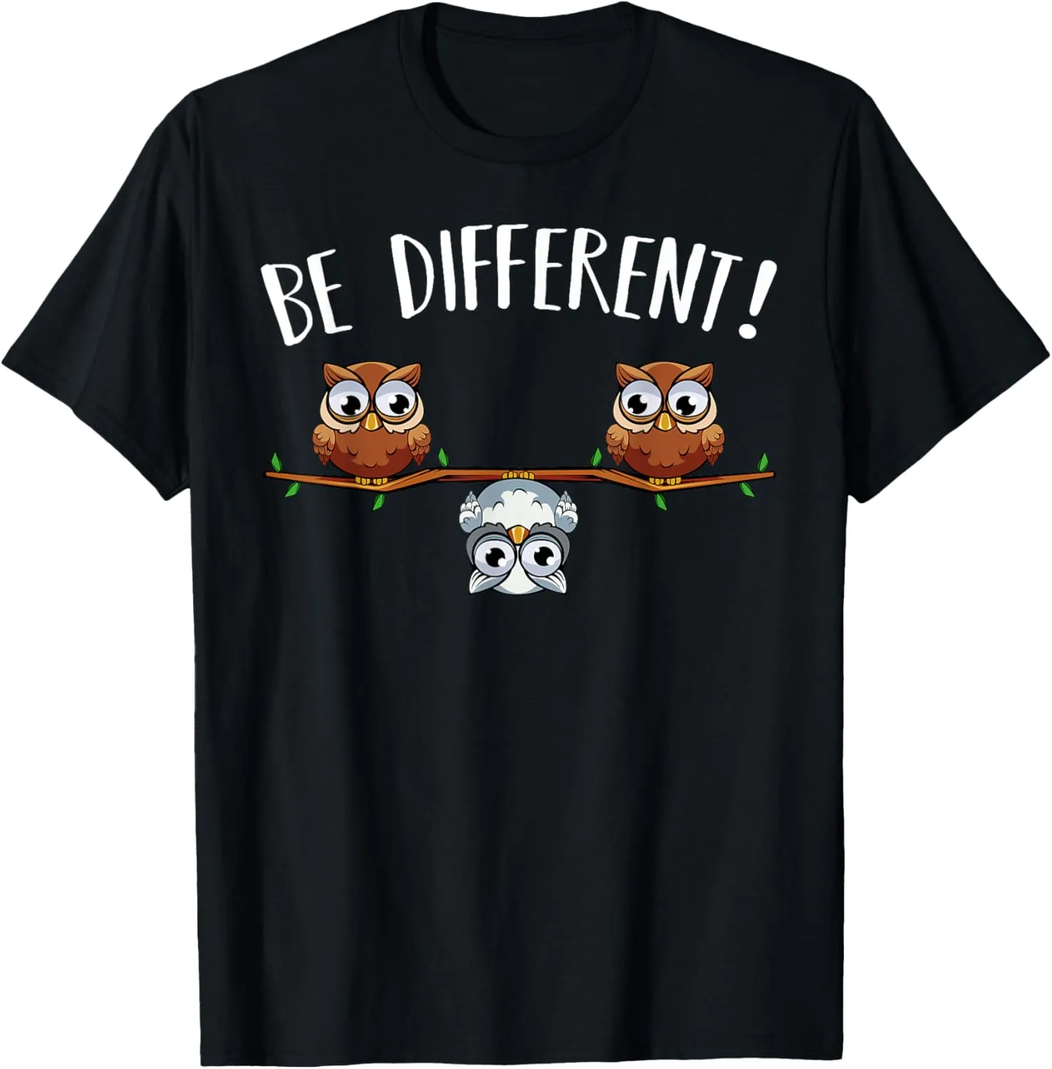 Be different Owls Funny Animal Bird Lover Kawaii Quotes T-Shirt