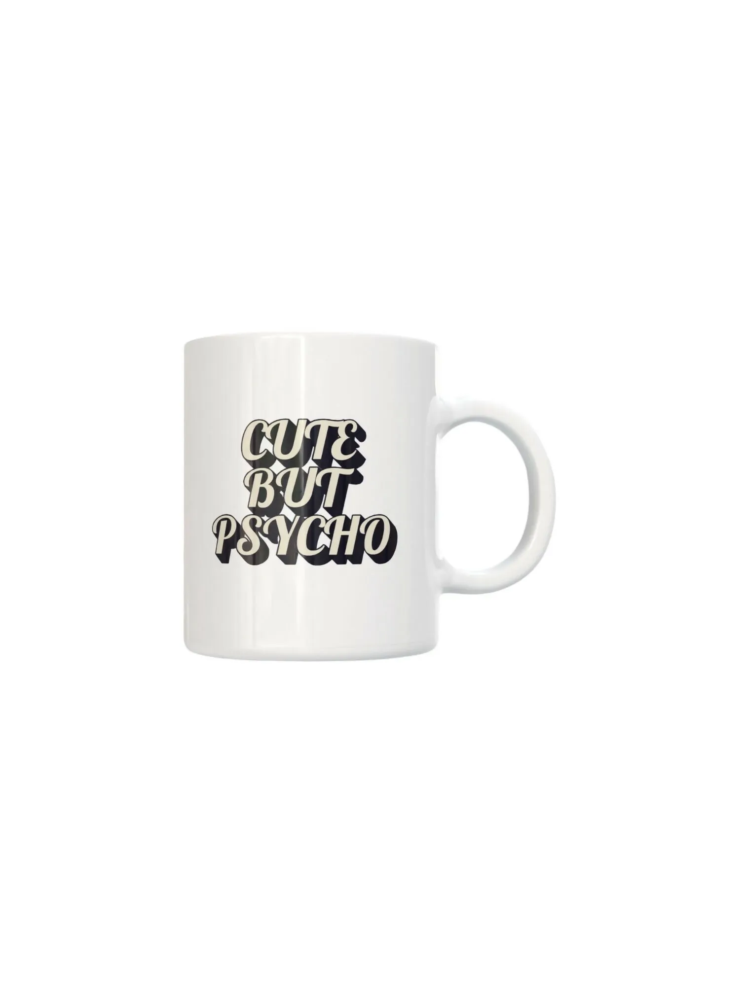 CUTE BUT PSYCHO PRINTED MUG IN WHITE