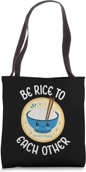 Funny Be Rice To Each Other Kawaii Cute Japanese Rice Bowl Tote Bag