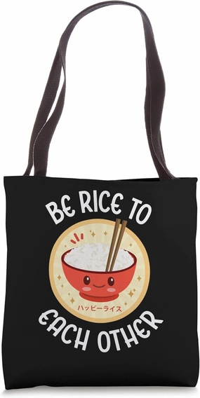 Funny Be Rice To Each Other Kawaii Cute Japanese Rice Bowl Tote Bag