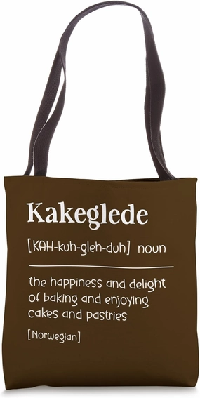 Kakeglede Cute Norwegian Definition For Cake Pastry Baker Tote Bag