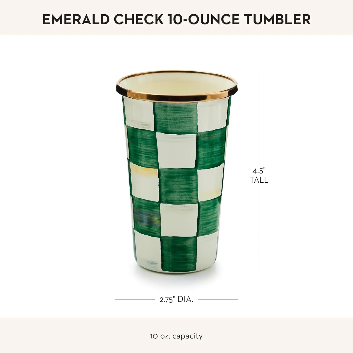 MACKENZIE-CHILDS Enamel Tumbler, Open Tumbler Cup, Cute Enamel Cup, 10 Ounces, Green-and-White Emerald Check