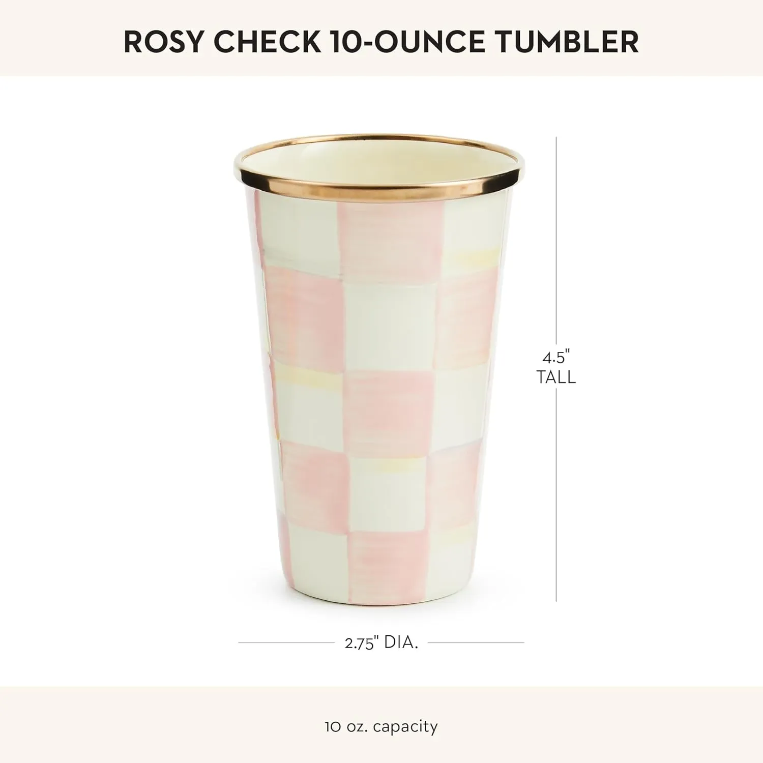 MACKENZIE-CHILDS Enamel Tumbler, Open Tumbler Cup, Cute Enamel Cup, 10 Ounces, Pink-and-White Rosy Check