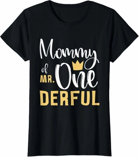Mommy of Mr Onederful 1st Birthday First One-Derful Matching T-Shirt