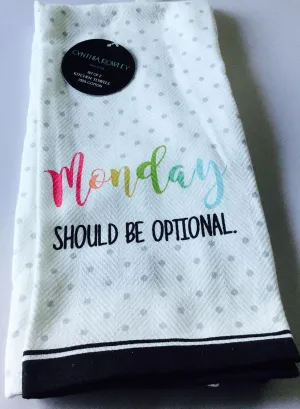 Mondays Should be Optional - Cynthia Rowley Set of 2 Kitchen Towels