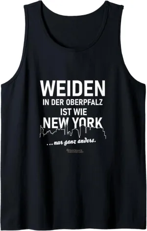 Weiden in der Oberpfalz is like New York... only completely different Tank Top