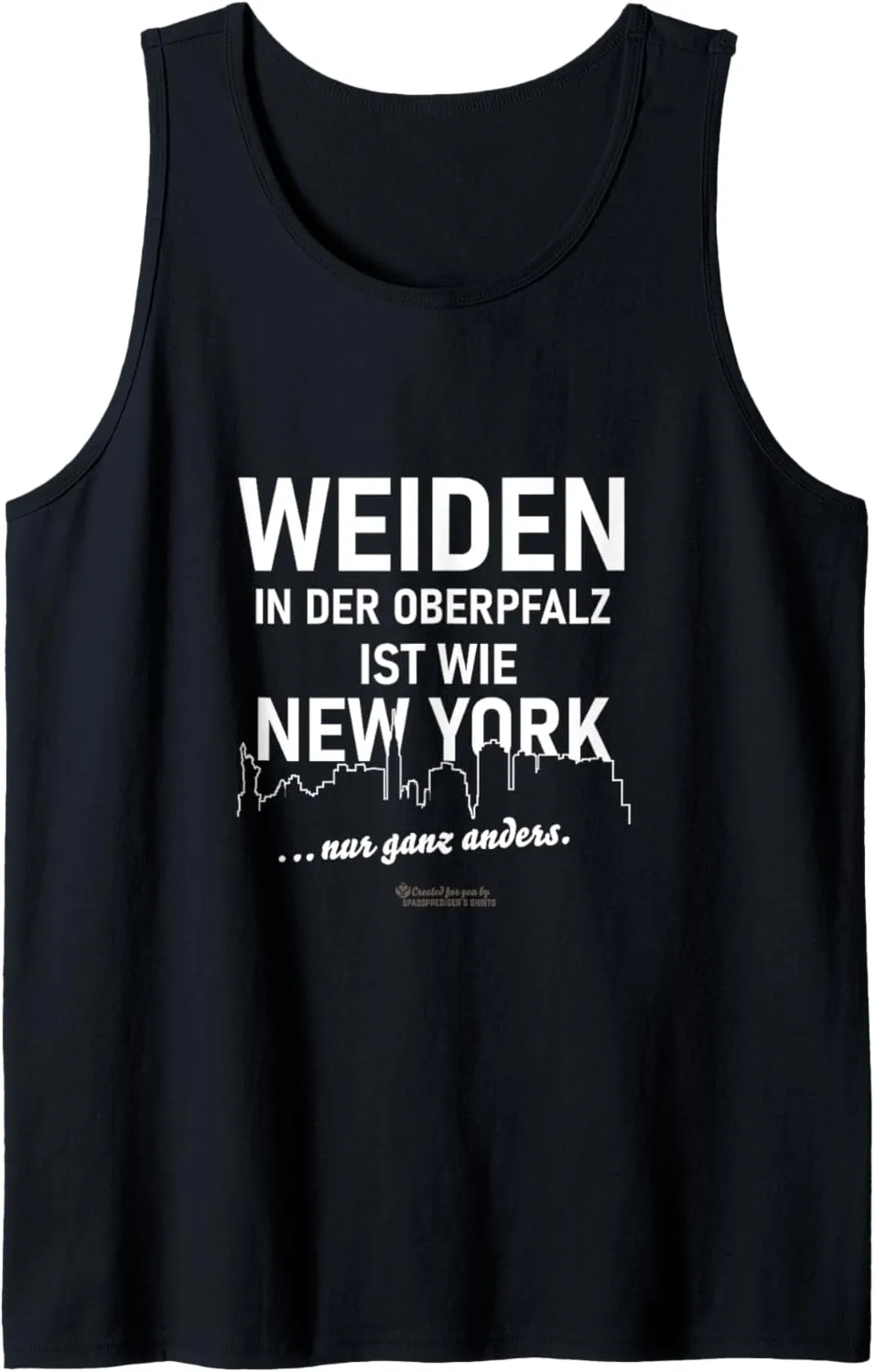 Weiden in der Oberpfalz is like New York... only completely different Tank Top