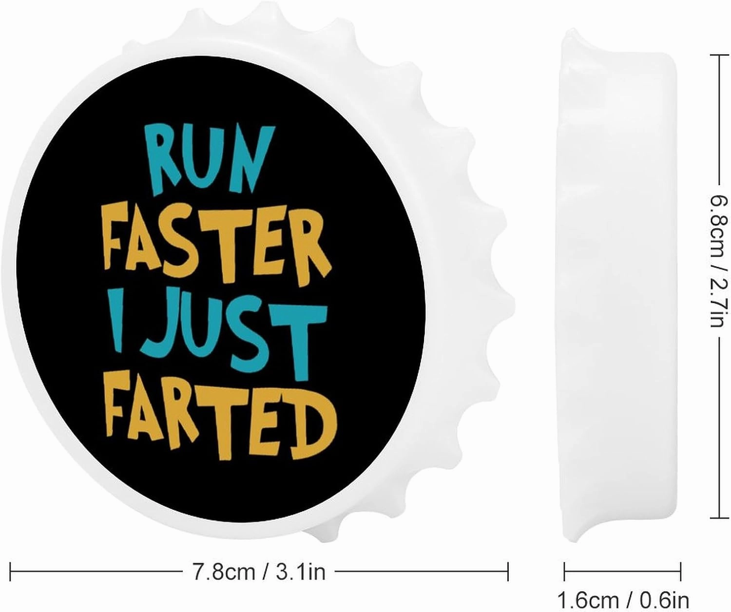Yepp I Just Farted Funny Bottle Opener Fridge Magnets for Men Women Kitchen Decor White-Style